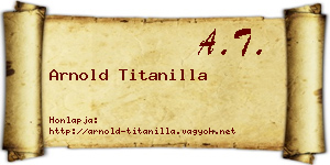 Arnold Titanilla névjegykártya